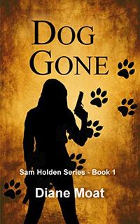 Dog Gone: A Sam Holden Novel