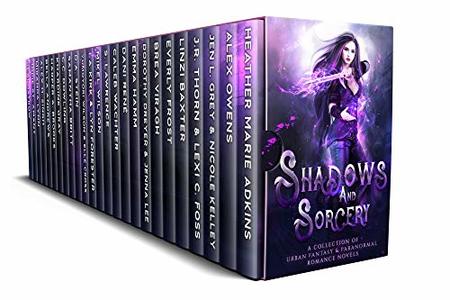 Shadows and Sorcery: A Collection of Urban Fantasy and Paranormal Romance Novels