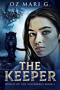 The Keeper (World Of The Viscerebus Book 1) - Published on Jun, 2021