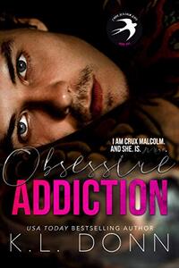 Obsessive Addiction (Those Malcolm Boys Book 1)