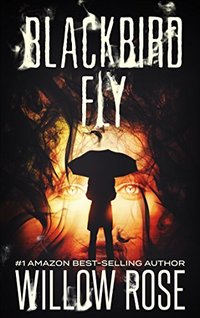 Blackbird Fly (Umbrella Man Series Book 2)