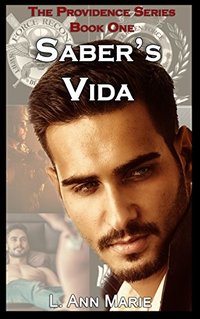 Saber's Vida: Book One (The Providence Series)