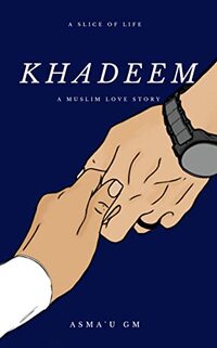 Khadeem: A Muslim love story