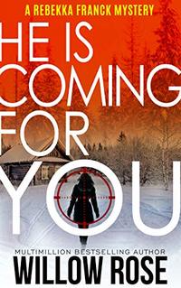 One, Two ... He is coming for you (Rebekka Franck, Book 1) - Published on Dec, 2013