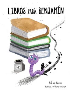 LIBROS PARA BENJAMÍN: Una divertida aventura ilustrada que infunde valor a la lectura y a las bibliotecas (Spanish Edition)