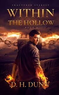 Within the Hollow (Fractured Everest Book 6)