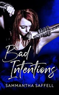 Bad Intentions (The Hellborn Series Book 4)
