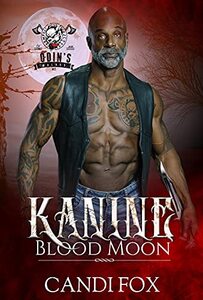 Kanine : Blood Moon: Odin's Wolves MC Book 4