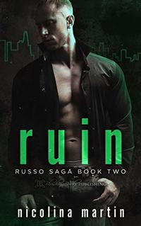 Ruin (Russo Saga  Book 2)