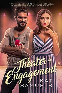 Theater of Engagement: A Steamy, Multicultural, New Adult, Fake Engagement Rom-Com (Love at the Mountainside Theater)