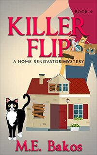 KILLER FLIP: A Home Renovator Mystery