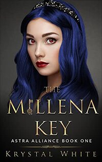 The Millena Key: Astra Alliance -Book one