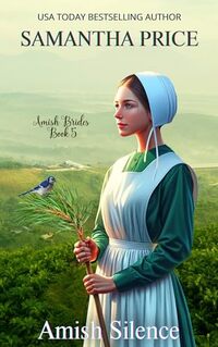 Amish Silence: Amish Romance Novella (Amish Brides: Historical Romance Book 5)