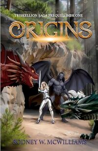 Origins: Triskellion Saga Prequel Book One