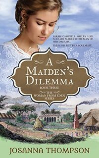 A Maiden's Dilemma: The Woman from Eden, Book 3