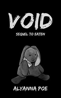 Void: Sequel to EATEN (Hungry Book 2) - Published on Apr, 2020