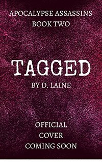 Tagged (Apocalypse Assassins Book 2) - Published on Jun, 2017