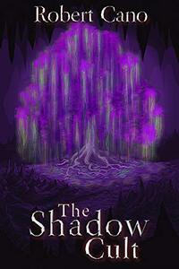 The Shadow Cult (Soul of Sorrows Book 2)