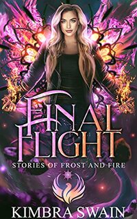 Final Flight (Stories of Frost and Fire Book 5)
