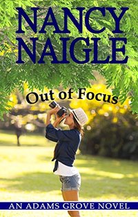 Out of Focus (An Adams Grove Novel Book 2) - Published on Mar, 2015