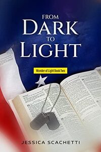 From Dark to Light: Wonder of Light Book 2