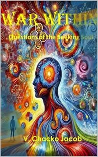 War Within: Questions of the Seeking Soul