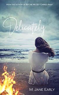 Delicately