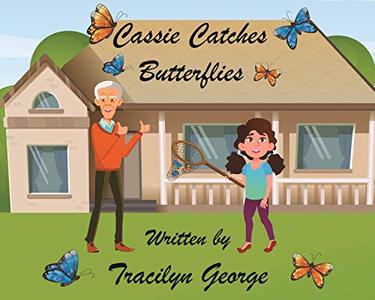 Cassie Catches Butterflies