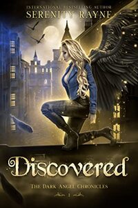 Discovered: The Dark Angel Chronicles