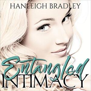 Entangled Intimacy: The Intimacy Series, Book 2