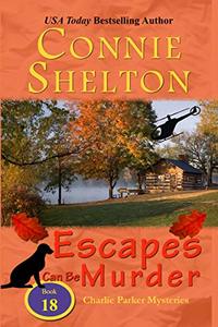 Escapes Can Be Murder: A Girl and Her Dog Cozy Mystery (Charlie Parker Mysteries Book 18)