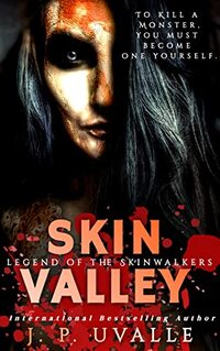 Skin Valley: Legend of the Skinwalkers