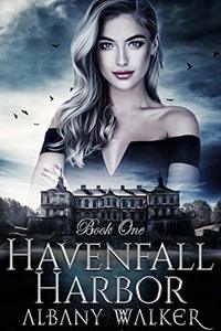 Havenfall Harbor: Book One