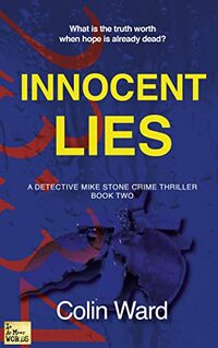 Innocent Lies (Detective Mike Stone Book 2) - Published on Nov, 2021