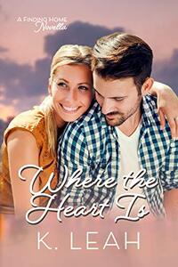Where the Heart Is: A Finding Home Prequel Novella