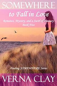 SOMEWHERE to Fall in Love (Finding SOMEWHERE Series Book 5) - Published on Sep, 2018