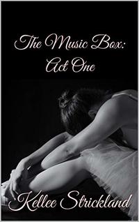 The Music Box: Act One