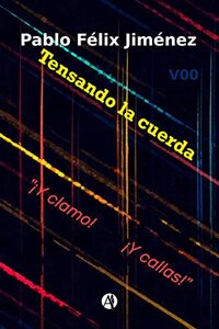 Tensando la cuerda (Spanish Edition)