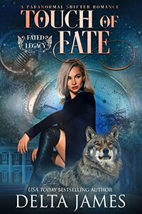 Touch of Fate: A Paranormal Romance (Fated Legacy)