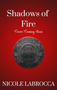 Shadows of Fire: A Fantasy Romance (Shadows and Smoke Book 3)