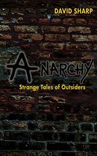 Anarchy - Strange Tales of Outsiders