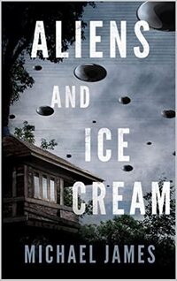 Aliens and Ice Cream: A claustrophobic thriller about survival