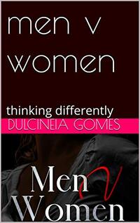 men v women: thinking differently