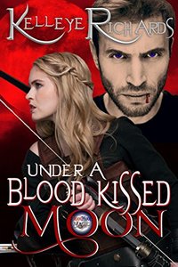 Under A Blood Kissed Moon (BloodMoon & Magic Book 1)