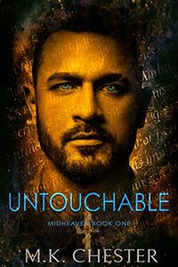 Untouchable: Midheaven Book 1 - Published on Jan, 2023