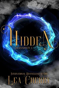 Hidden (Descendants Series Book 1)