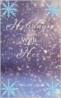 Holiday's With Her