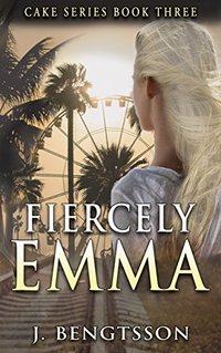 Fiercely Emma: Cake Series Book Three