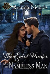 The Spirit Hunter and the Nameless Man (Sentinel Book 2)