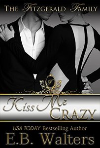 Kiss Me Crazy (The Fitzgerald Family Book 3)